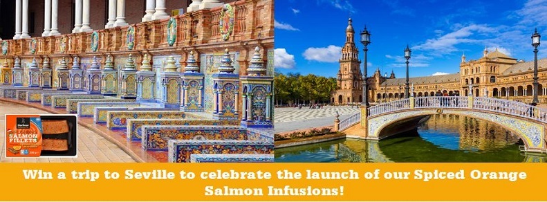 Win a trip to Seville to celebrate the launch of our Spiced Orange Salmon Infusions!